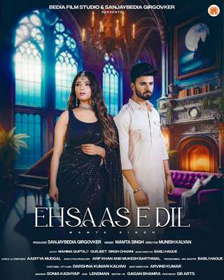 EHSAAS-E-DIL Coming To Give Ehsaas By Producer Sanjaybedia Girgovker And Actress Mahima Gupta